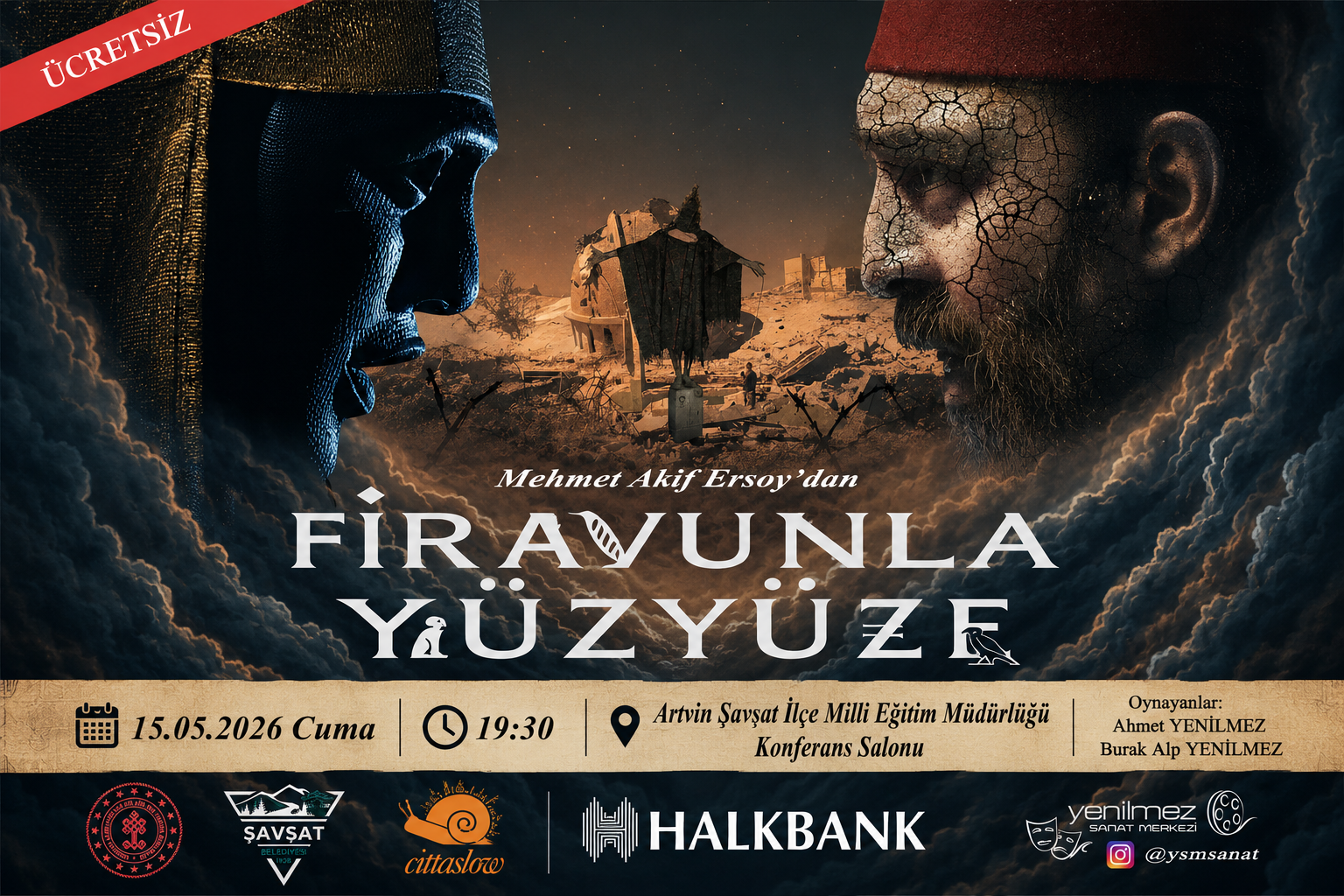 Mehmet Akif Ersoy'la Firavunla Yüzyüze Tiyatrosu
